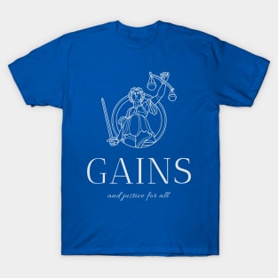 Gains and justice T-Shirt